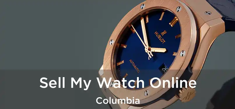 Sell My Watch Online Columbia
